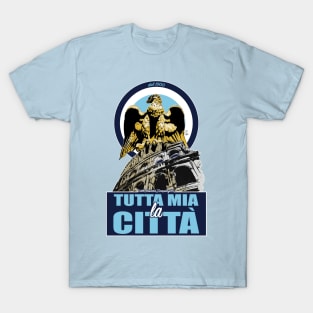 Tutta mia la città T-Shirt